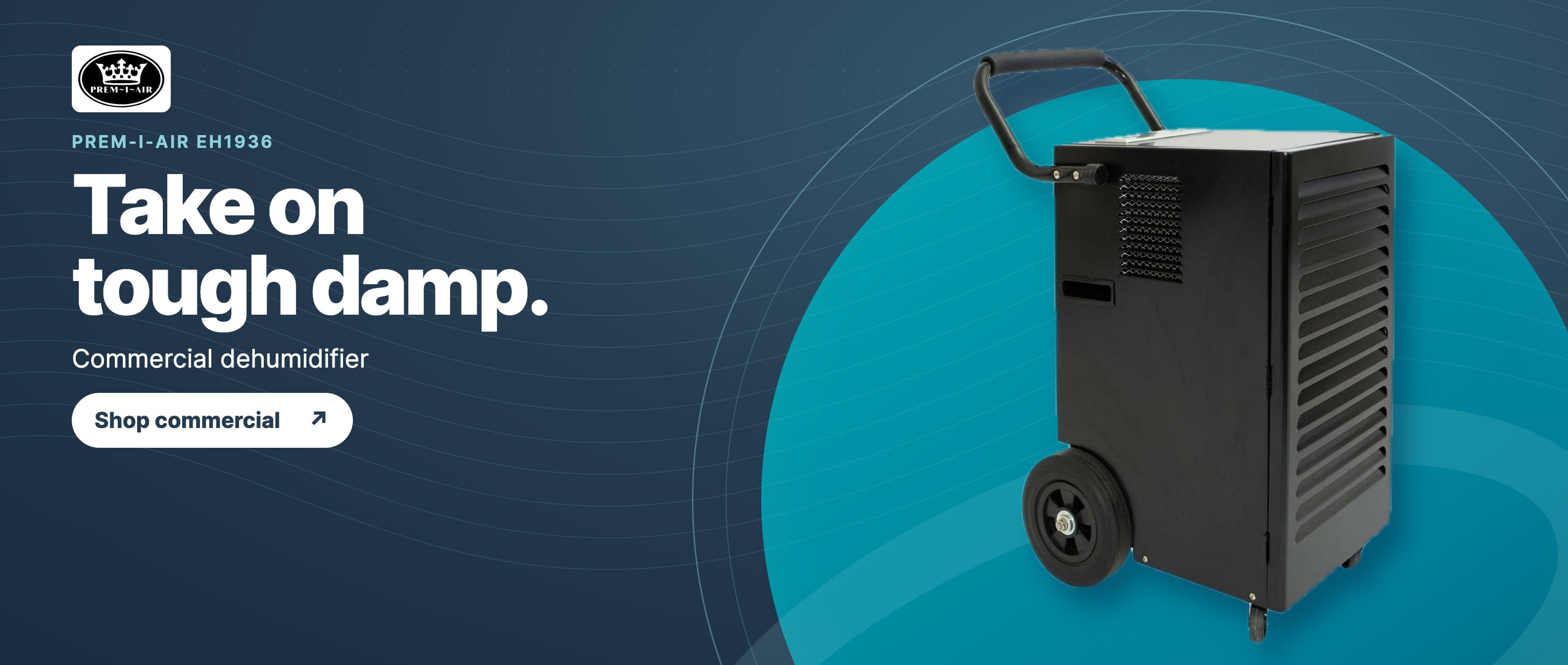 Take on tough damp. Prem-I-Air EH1936 commercial dehumidifier. Shop commercial.